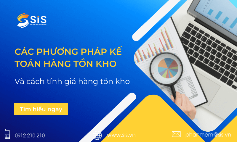 Các phương pháp kế toán hàng tồn kho và cách tính giá hàng tồn kho